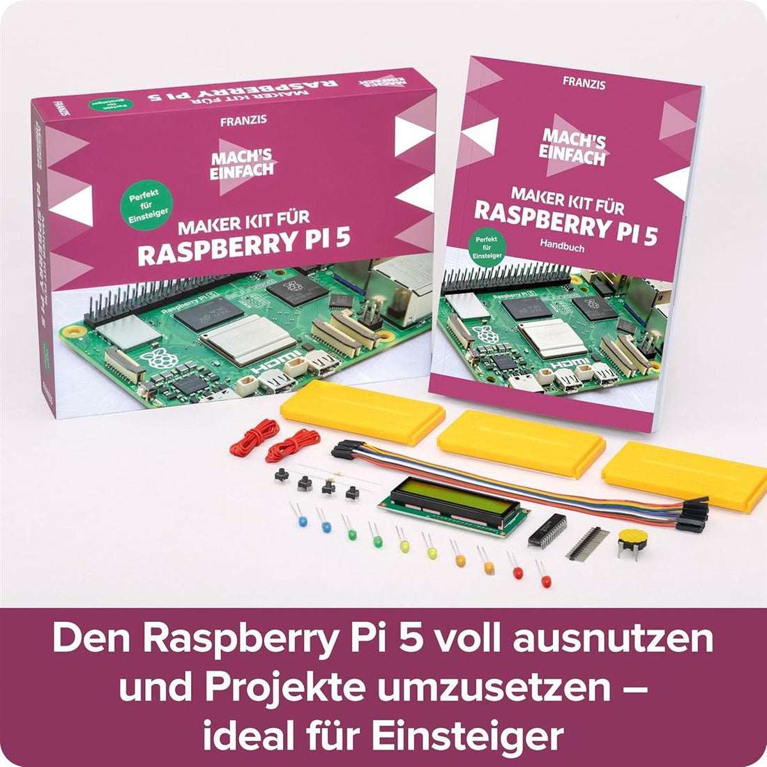 FRANZIS 67219 - Mach's einfach Raspberry Pi 5 für Einsteiger, inkl. Allen Bauteilen und umfangreichem Handbuch